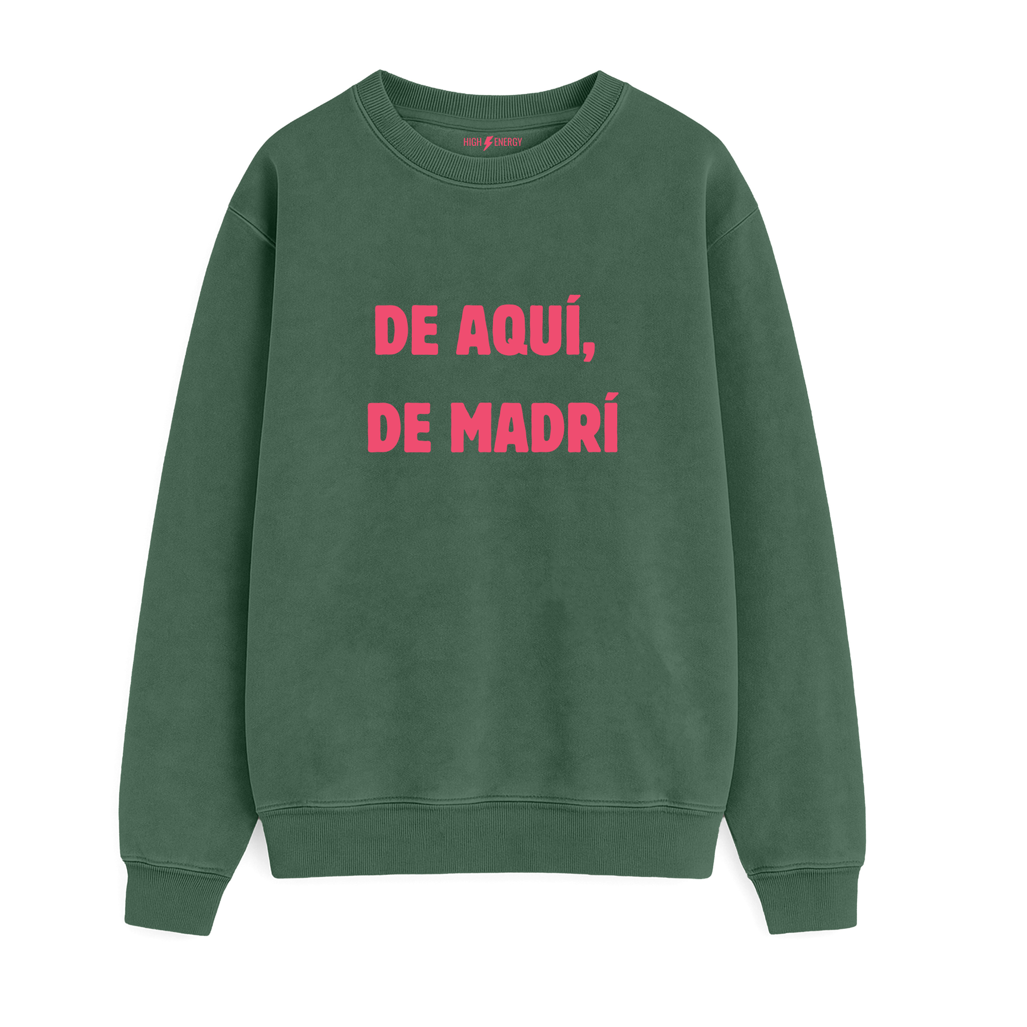 Sudadera de adulto estilo streetwear en Madrid color verde selva con la frase De aquí de Madrí en fucsia de Zander.
